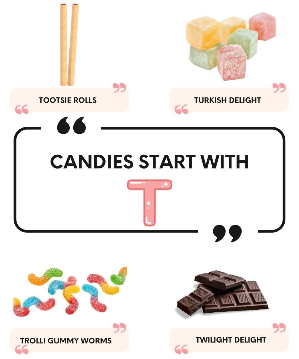 Candies that Start with T